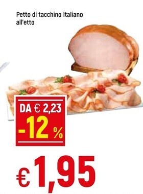 Famila Petto di tacchino italiano offerta