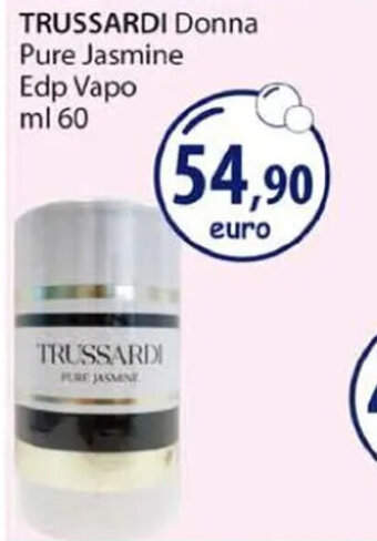 Acqua & Sapone TRUSSARDI Donna Pure Jasmine Edp Vapo ml 60 offerta