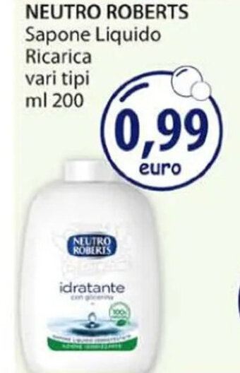 Acqua & Sapone NEUTRO ROBERTS Sapone Liquido Ricarica vari tipi ml 200 offerta