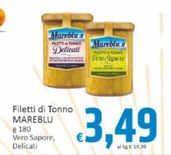 Paghi Poco Filetti di Tonno MAREBLU g 180 offerta