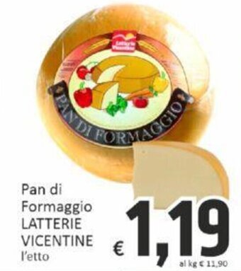 Paghi Poco Pan di Formaggio LATTERIE VICENTINE l'etto offerta