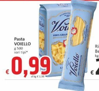 Paghi Poco Pasta VOIELLO g 500 vari tipi* offerta