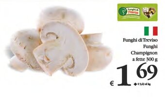 Deco Supermercati Funghi di Treviso Funghi Champignon a fette 300 g offerta
