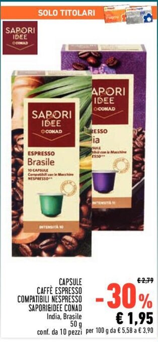 Conad CAPSULE CAFFÈ ESPRESSO COMPATIBILI NESPRESSO SAPORI&IDEE CONAD 50 g offerta