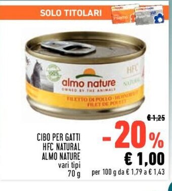 Conad CIBO PER GATTI HFC NATURAL ALMO NATURE vari tipi 70 g offerta