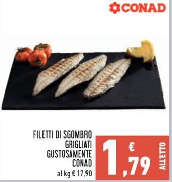 Conad FILETTI DI SGOMBRO GRIGLIATI GUSTOSAMENTE CONAD offerta