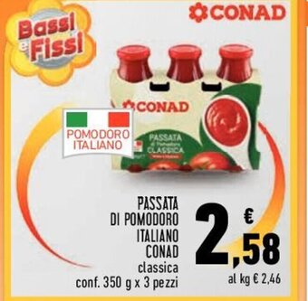Conad PASSATA DI POMODORO ITALIANO CONAD classica conf. 350 g x 3 pezzi offerta