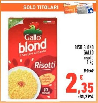Conad RISO BLOND GALLO risotti 1 kg offerta