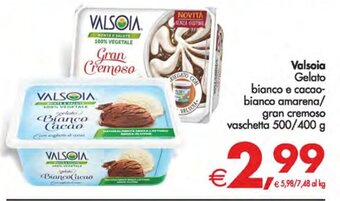 Deco Supermercati Valsoia Gelato bianco e cacao-bianco amarena/ gran cremoso vaschetta 500/400 g offerta