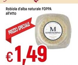 Famila Robiola d'alba naturale foppa offerta