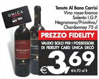 Deco Supermercati Tenute Al Bano Carrisi Vino rosso-bianco Salento I.G.P. Negramaro/Primitivo/ Chardonnay 75 cl offerta