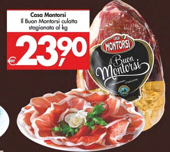 Deco Supermercati Casa Montorsi Il Buon Montorsi culatta stagionata al kg offerta