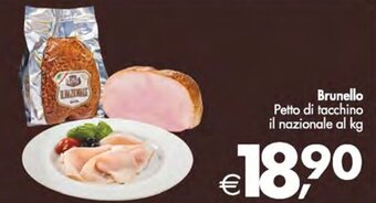 Deco Supermercati Brunello Petto di tacchino il nazionale al kg offerta