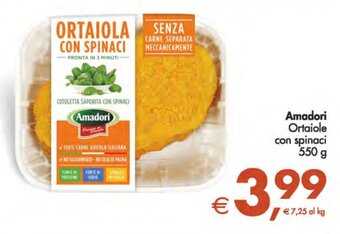 Deco Supermercati Amadori Ortaiole con spinaci 550 g offerta