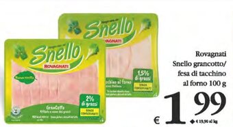 Deco Supermercati Rovagnati Snello grancotto/ fesa di tacchino al forno 100 g offerta