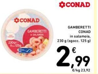 Conad GAMBERETTI CONAD 230 g (sgocc. 125 g) offerta