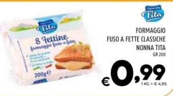 Il Centesimo FORMAGGIO FUSO A FETTE CLASSICHE NONNA TITA gr 200 offerta