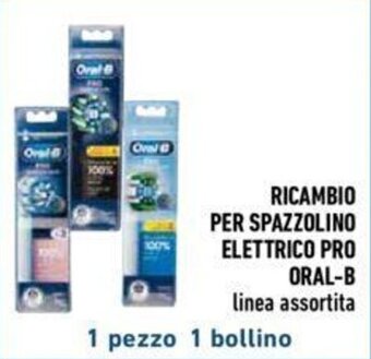 Conad RICAMBIO PER SPAZZOLINO ELETTRICO PRO ORAL-B offerta