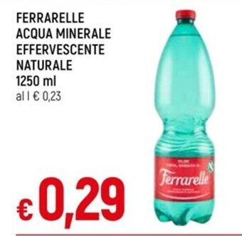 IperFamila FERRARELLE ACQUA MINERALE EFFERVESCENTE NATURALE 1250 ml offerta
