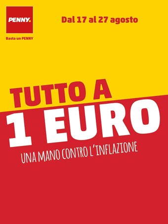 PENNY PENNY. Dal 17 al 27 agosto offerta