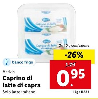 Lidl Merivio Caprino di latte di capra Solo latte italiano 2x 40 g confezione offerta