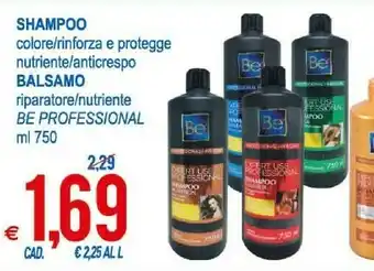 MD Discount Be Professional Shampoo Colore/ Rinforza E Protegge Nutriente / Anticrespo offerta