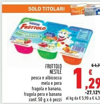 Conad Superstore Nestlè Fruttolo Fragola E Banana, Mela E Pera, Pesca E Albicocca 300 G(ml) offerta