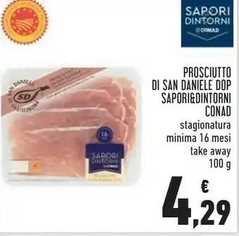 Conad Superstore Conad Sapori&dintorni Prosciutto Di San Daniele 100 G offerta