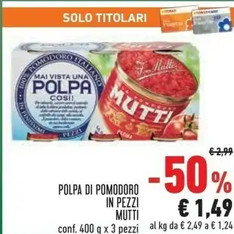 Conad Superstore Mutti Polpa Di Pomodoro 1200 G(ml) offerta