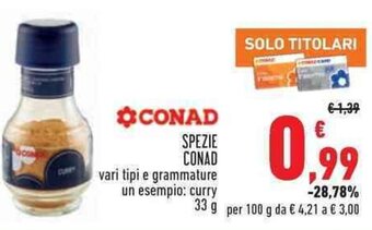 Conad SPEZIE CONAD vari tipi e grammature un esempio: curry 33 g offerta