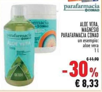 Conad ALOE VERA, MAGNESIO PARAFARMACIA CONAD un esempio: aloe vera 1 l offerta