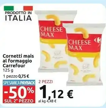 Carrefour Carrefour Cornetti Mais Al Formaggio offerta