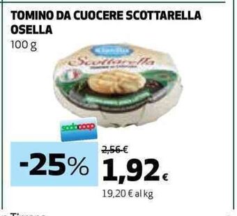 Coop TOMINO DA CUOCERE SCOTTARELLA OSELLA 100 g offerta