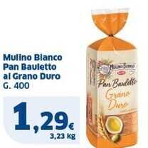 Sigma Mulino bianco pan bauletto al grano duro offerta