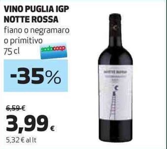 Coop VINO PUGLIA IGP NOTTE ROSSA fiano o negramaro o primitivo 75. cl offerta