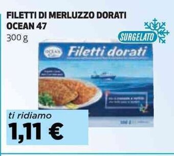 Coop FILETTI DI MERLUZZO DORATI OCEAN 47 300 g offerta