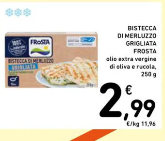 Spazio Conad BISTECCA DI MERLUZZO GRIGLIATA FROSTA 250 g offerta