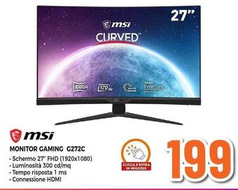 Expert MSI MONITOR GAMING G272C offerta
