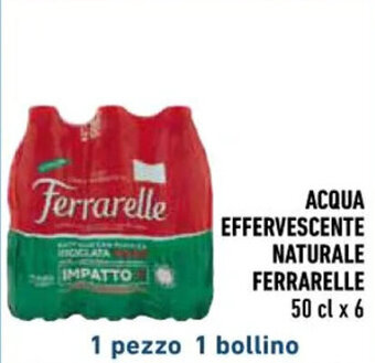 Spazio Conad ACQUA EFFERVESCENTE NATURALE FERRARELLE 50 cl x 6 offerta