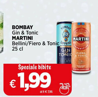 Coop BOMBAY Gin & Tonic MARTINI Bellini/Fiero & Tonic SAPPHIRE 25 cl offerta