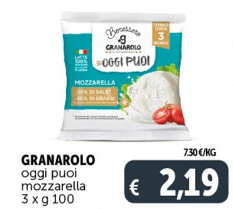 Deco Supermercati GRANAROLO oggi puoi mozzarella 3 x g 100 offerta