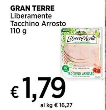 Coop GRAN TERRE Liberamente Tacchino Arrosto 110 g offerta