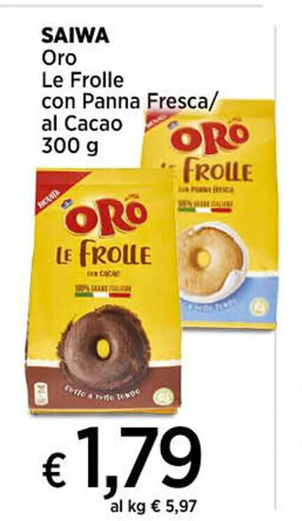 Coop SAIWA Oro Le Frolle con Panna Fresca/ al Cacao 300 g offerta