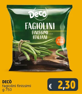 Deco Supermercati DECÒ fagiolini finissimi g 750 offerta