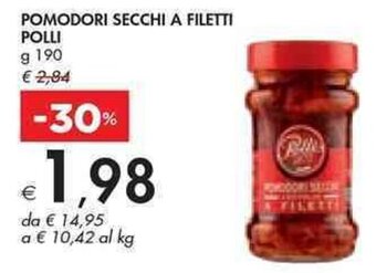 Bennet POMODORI SECCHI A FILETTI POLLI g 190 offerta