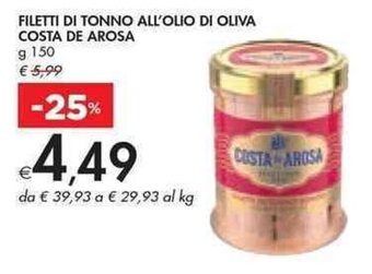 Bennet FILETTI DI TONNO ALL'OLIO DI OLIVA COSTA DE AROSA COSTA AROSA g 150 offerta