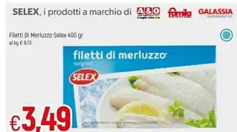 Famila Selex Filetti Di Merluzzo Surgelati offerta