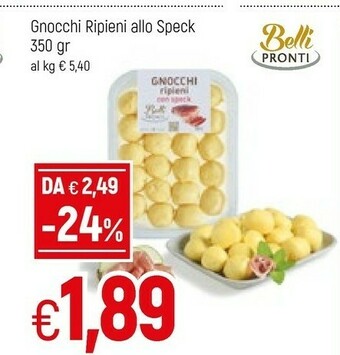 Famila Belli pronti Gnocchi Ripieni Allo Speck offerta
