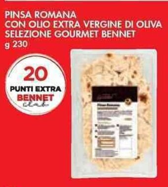 Bennet PINSA ROMANA CON OLIO EXTRA VERGINE DI OLIVA SELEZIONE GOURMET BENNET g 230 offerta