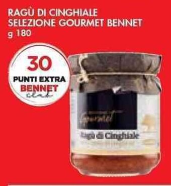 Bennet RAGÙ DI CINGHIALE SELEZIONE GOURMET BENNET g 180 offerta